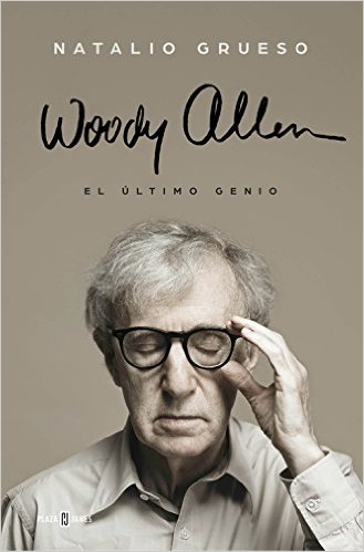 Woody Allen. El Último Genio.